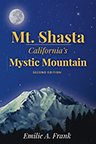MT. SHASTA, California Mystic Mountain